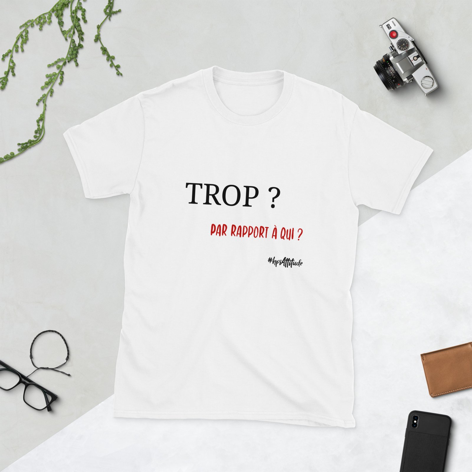 T-shirt Unisexe - TROP version Qui – Image 4