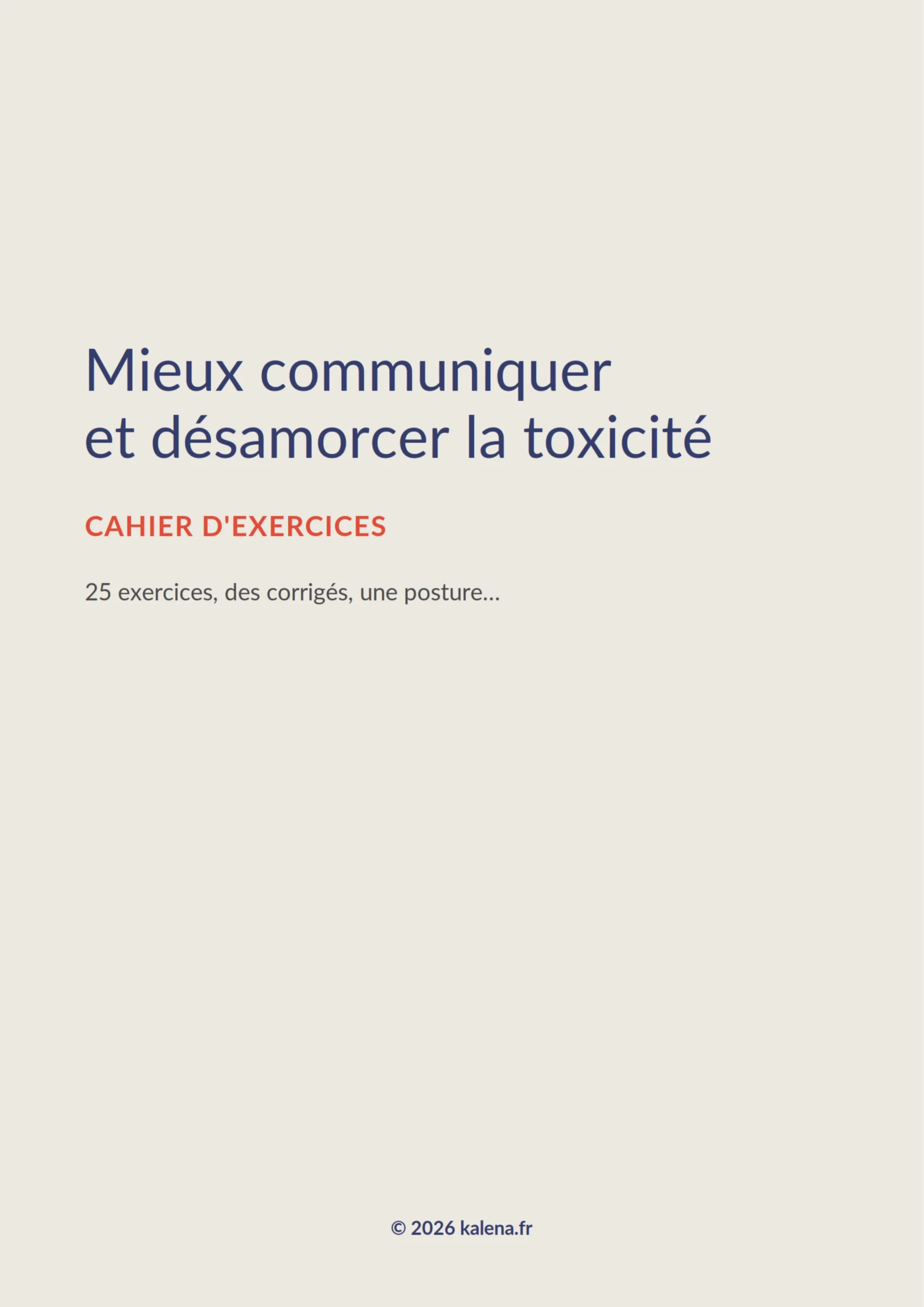 Mieux communiquer <br/>et désamorcer la toxicité